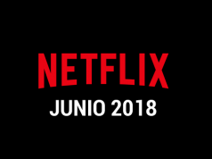 Estrenos Netflix Junio 2018